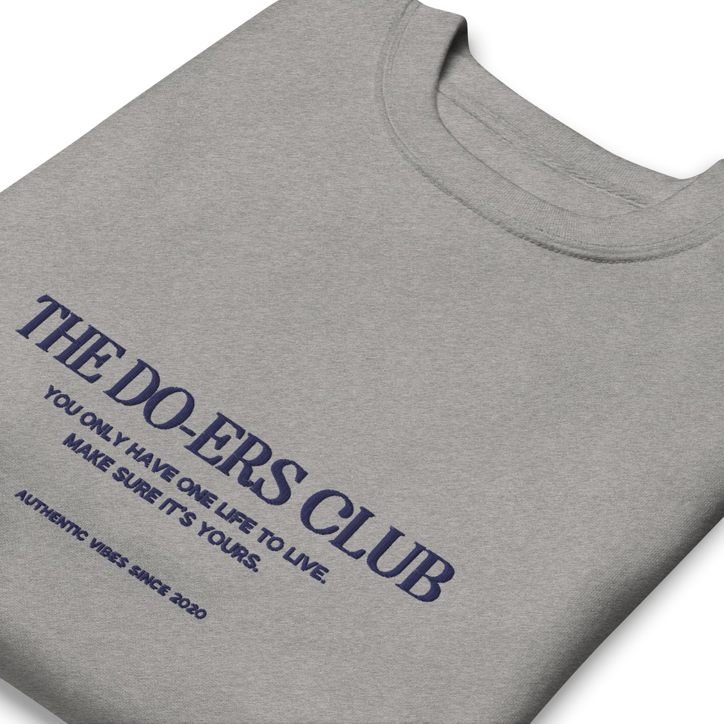 The Do-ers Club Legacy Sweatshirt